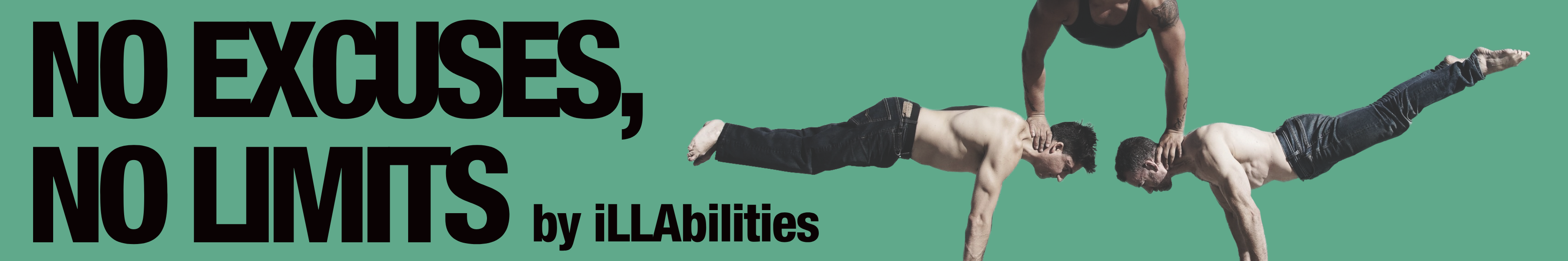 No Limits, No Excuses by iLLAbilities